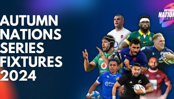 Autumn Nations Series 2024 Fixtures